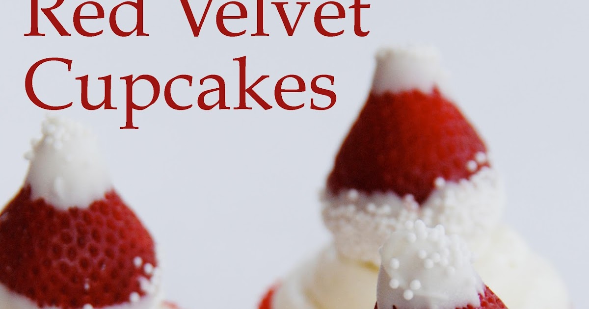 Red Velvet Cupcakes with Strawberry Santa Hats