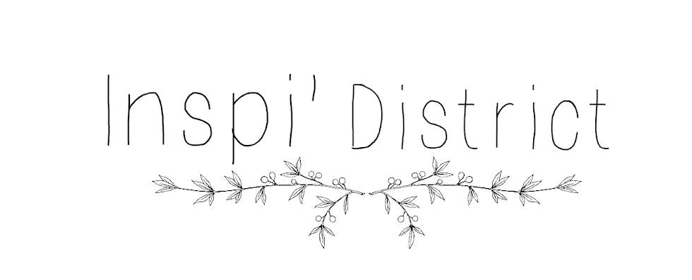 ∞ Inspi' District ∞ 