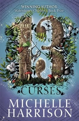 The 13 Curses by Michelle Harrison The 13 Curses by Michelle Harrison