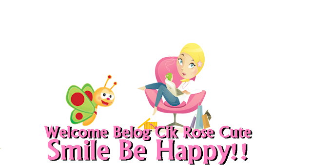♥Belog Cik Rose Cute!!♥