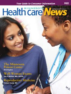 Minnesota Healthcare News - June 2015 | TRUE PDF | Mensile | Consumatori | Medicina | Salute | Farmacia | Normativa
MN Minnesota Healthcare News is an indipendent, montly publication dedicated to consumer advocacy. It features editorial content on purchasing and utilizing health insurance benefits, state and federal legislation that affects health care delivery, long-term and home care issues, hospital care, and information about primary and specialty medical care. In conjuction with our advisory boardm it is written by doctors and health care leaders in easy-to-understand formate with the mission education, engaging, and empowering the reader.