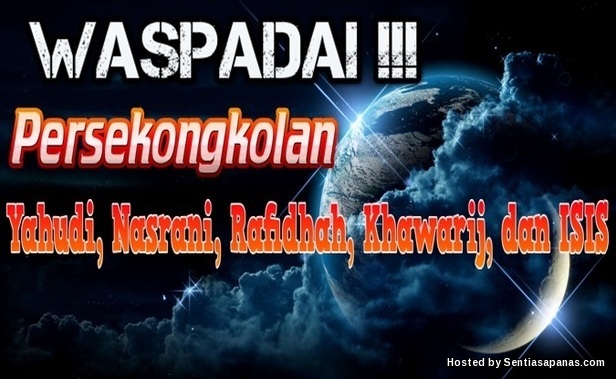 Dendam Yahudi dan Nasrani (Kristian) Terhadap Islam Dendam Yahudi dan Nasrani