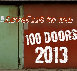 100 Doors 2013 Level 116 117 118 119 120 Game 100 Doors 2013 Level 116 117 118 119 120 Answers