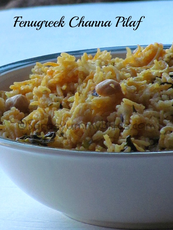 Fenugreek Garbanzo Pilaf / Methi channa pulao SarasYummyBites