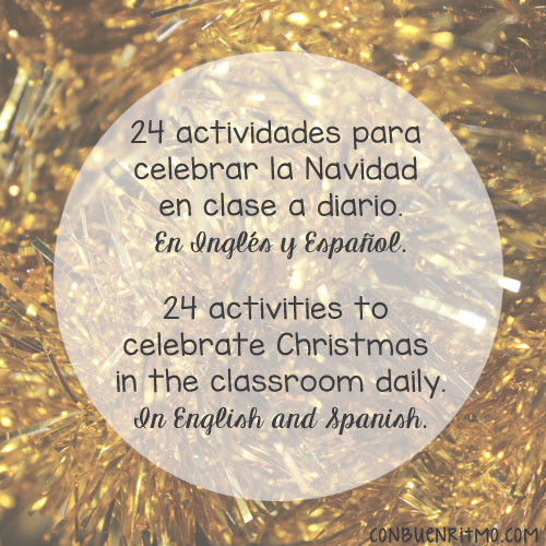 24 activities to celebrate Christmas in the classroom daily. In English and Spanish