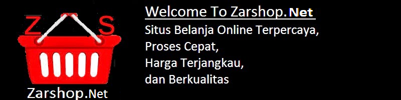 Zarshop.net : Layanan Belanja Online di Indonesia yang memiliki Barang Berkualitas,dan Cepat Prosses