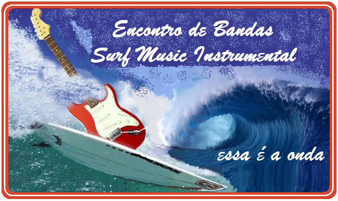 ENCONTRO DE BANDAS - SURF MUSIC INSTRUMENTAL
