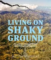On Shaking Ground: The Science and Story Behind New Zealand's Earthquakes