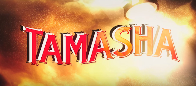 Watch Tamasha 2015 Online Full HD Hindi Movie Free Download ~ Watches