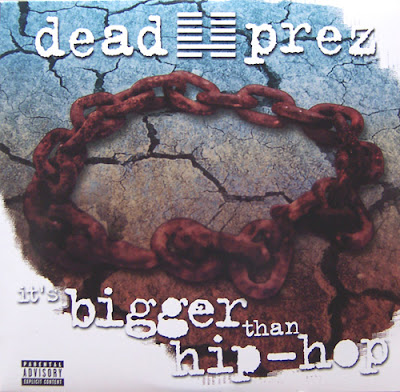 Dead Prez – It's Bigger Than Hip-Hop (CDS) (1999) (FLAC + 320 kbps)