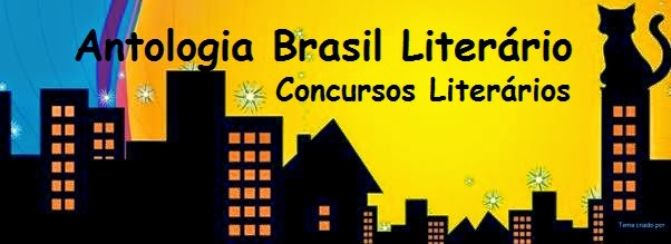 Antologia Brasil Literario * Concursos Literários