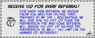 MF Tax & Accounting, Inc. referral coupon - $10 off of tax prep for both you and your referrals!