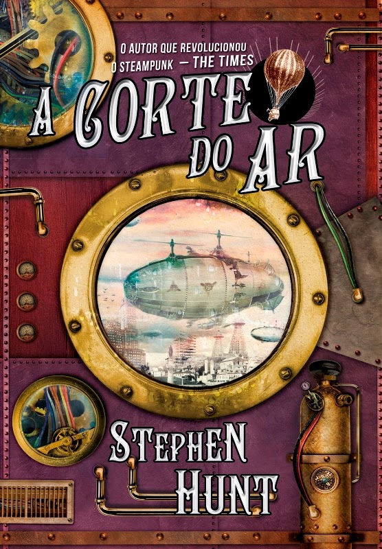 A Corte do Ar // Stephen Hunt