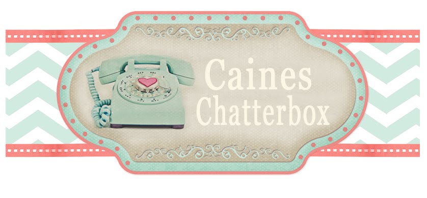 Caines Chatter Box
