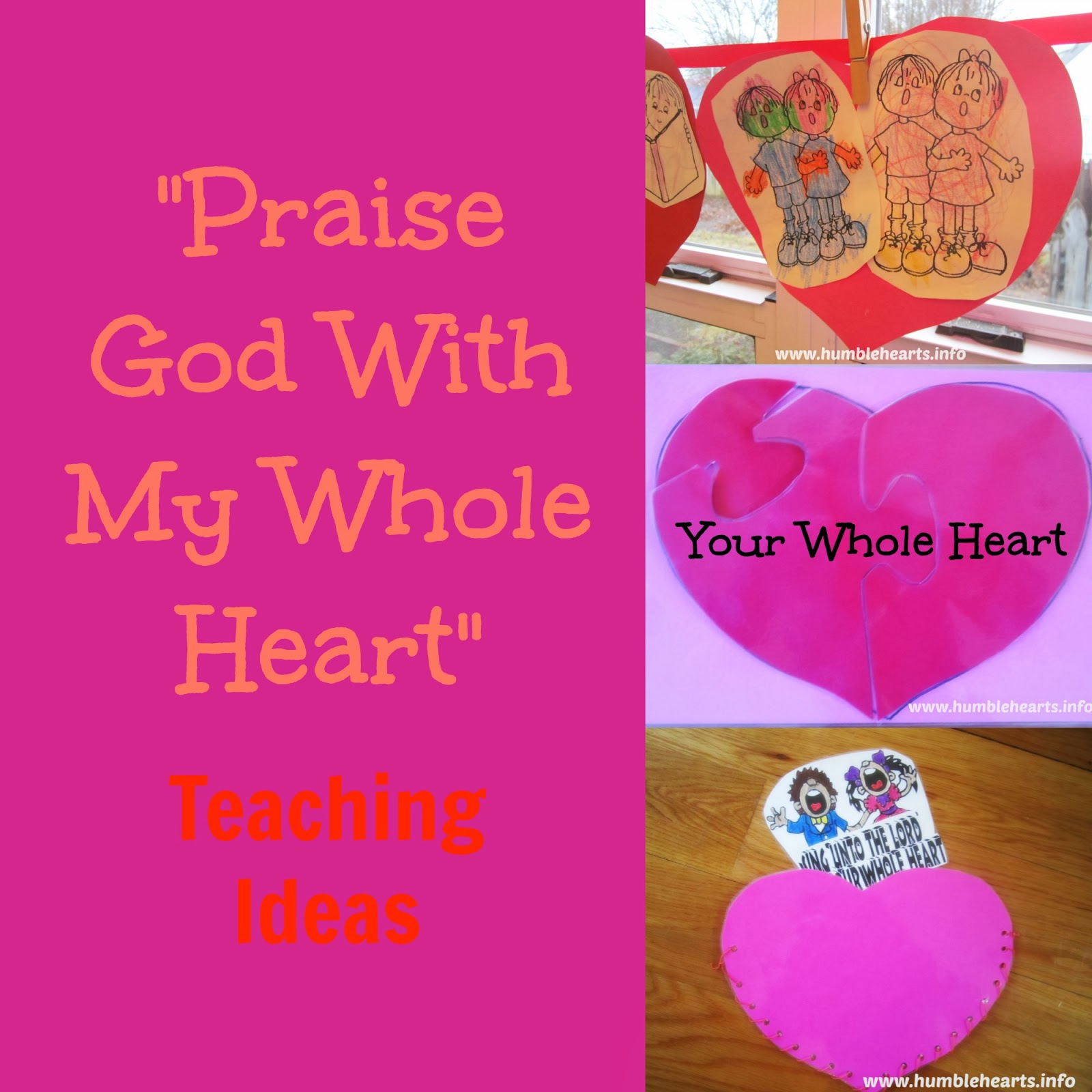 "Praise God With My Whole Heart" Teaching Ideas Humble Hearts