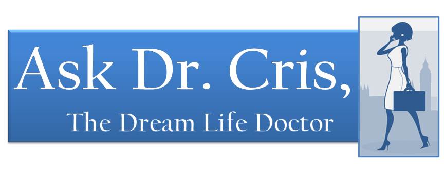 Dr. Cris, The Dream Life Doctor