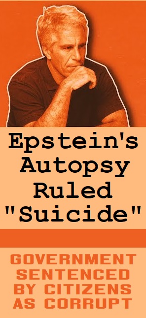 Corrupt Government Makes Everyone Question Epstein's Death.
