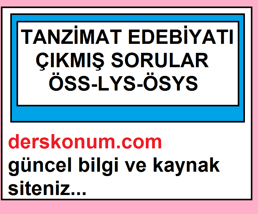 Tanzimat Edebiyati Cikmis Sorular Oss Lys Osys Derskonum Com