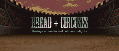 Bread + Circuses