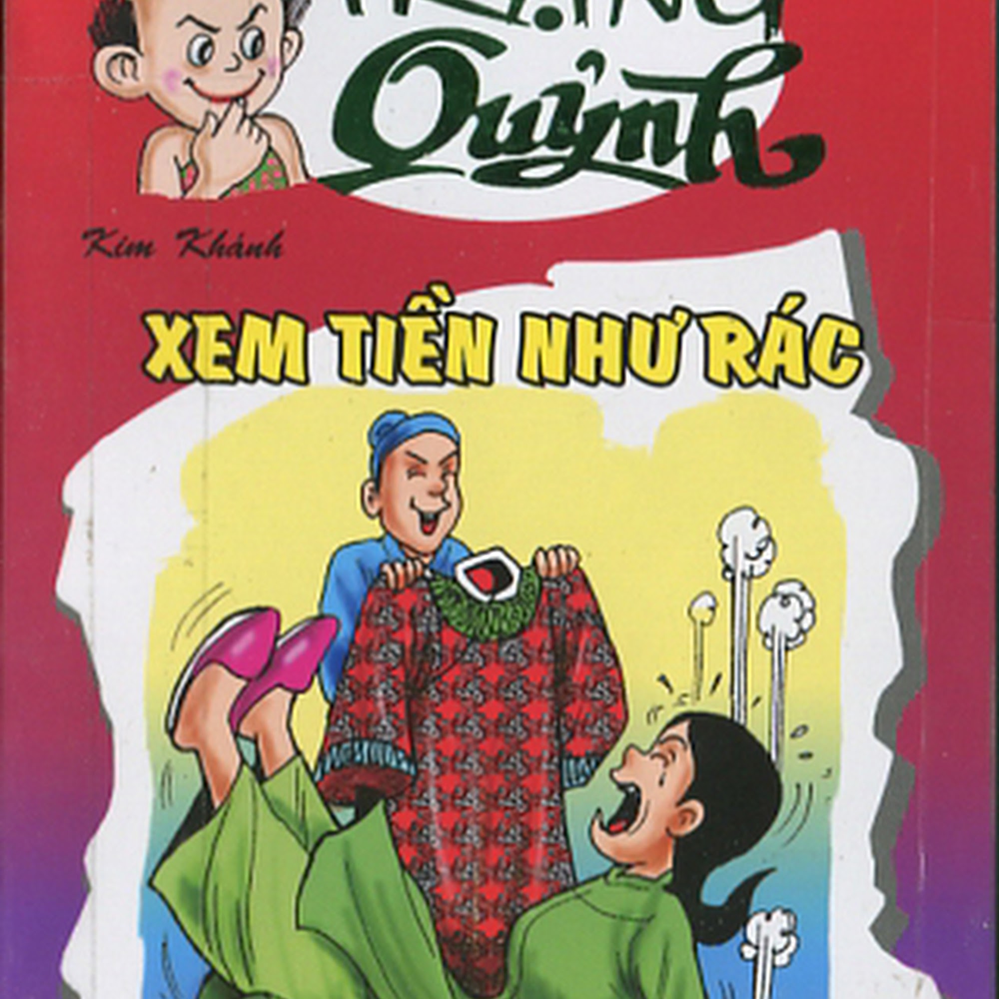 TRUYỆN TRANH TRẠNG QUỲNH TẬP 213, Xem tiền như rác