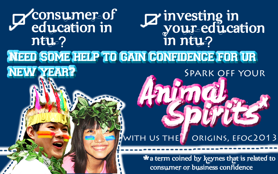 NTU Economics Freshmen Orientation Camp 2013 What is "ANIMAL SPIRITS