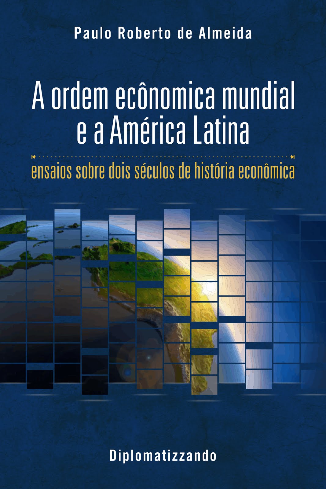 A ordem econômica mundial