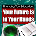 Financing Your Education:  Your Future Is In Your Hands