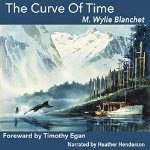The Curve of Time by M. Wylie Blanchet Narrated by Heather Anne Henderson