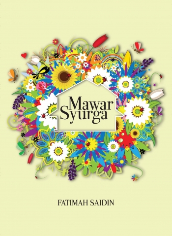 Blog Novel Fatimah Saidin Sorotan Novel Mawar Syurga Blog Novel Fatimah Saidin Sorotan Novel Mawar Syurga