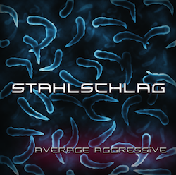Stahlschlag - Average Aggressive Stahlschlag - Average Aggressive
