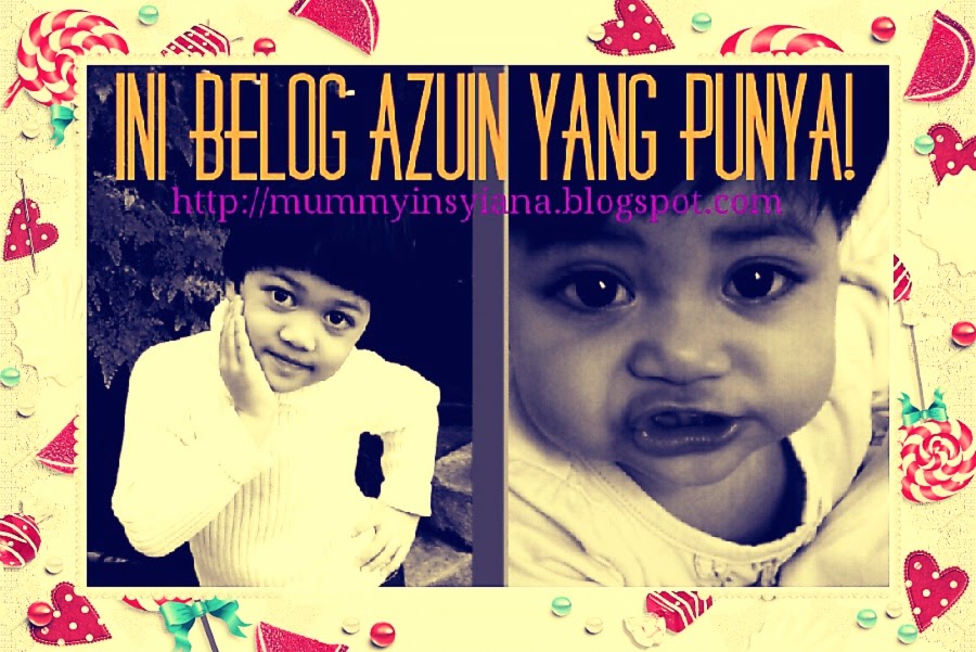 ♥ INI BLOG AZUIN YANG PUNYA ? ♥