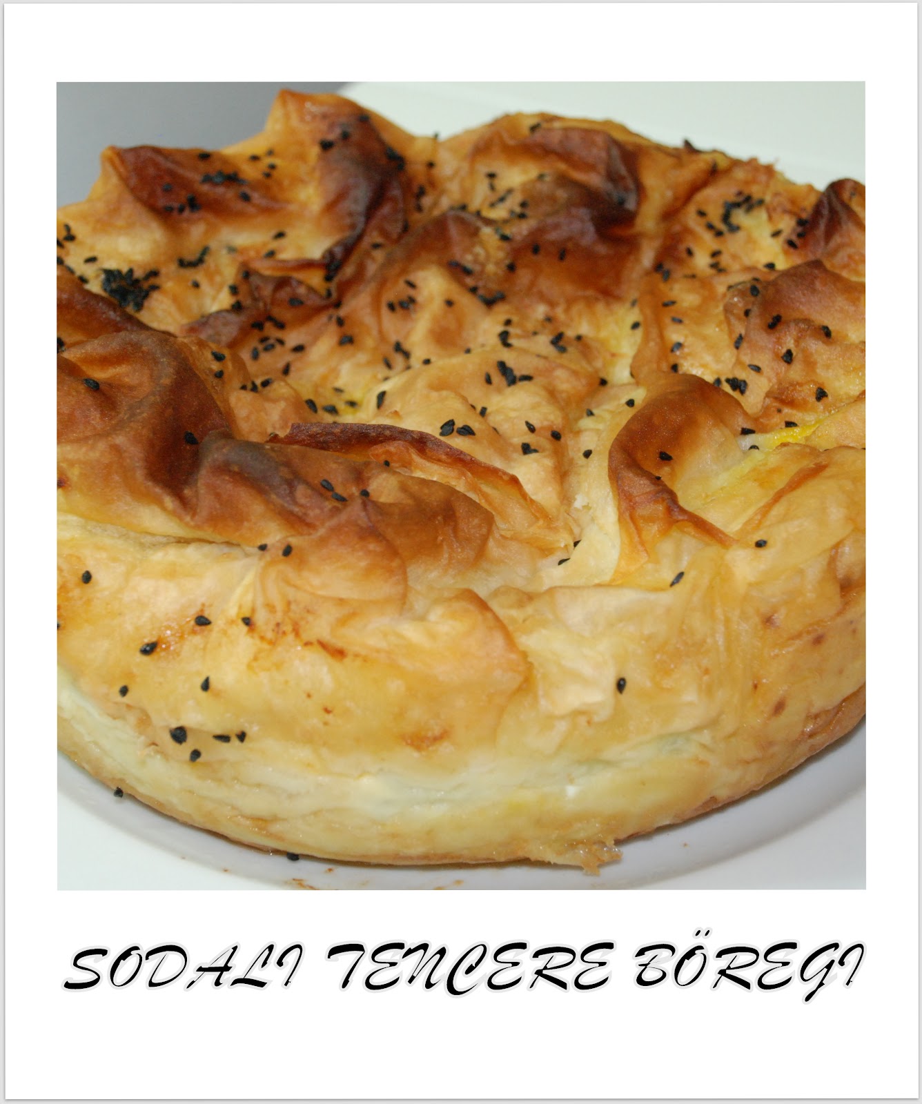 Pratik Lezzetli Tarifler SODALI TENCERE BÖREĞİ