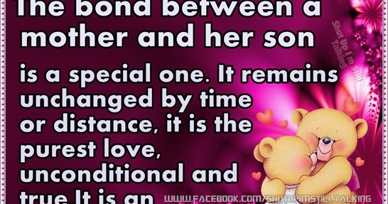 the bond between a mother and her son is a special one things that motivate you