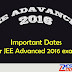 JEE Advanced 2016 : Important Dates of JEE (Advanced) exam 2016 are released officially