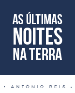 as últimas noites na Terra