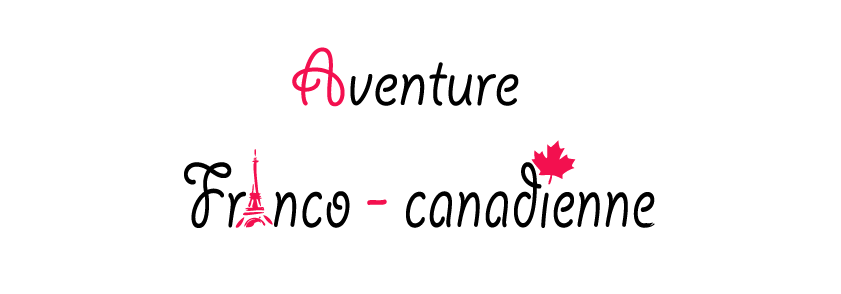 Aventure franco-canadienne