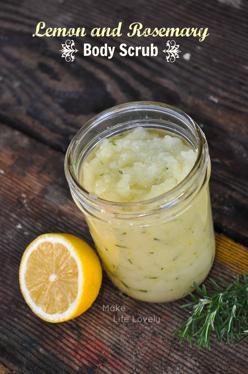 DIY Lemon and Rosemary Body Scrub Make Life Lovely