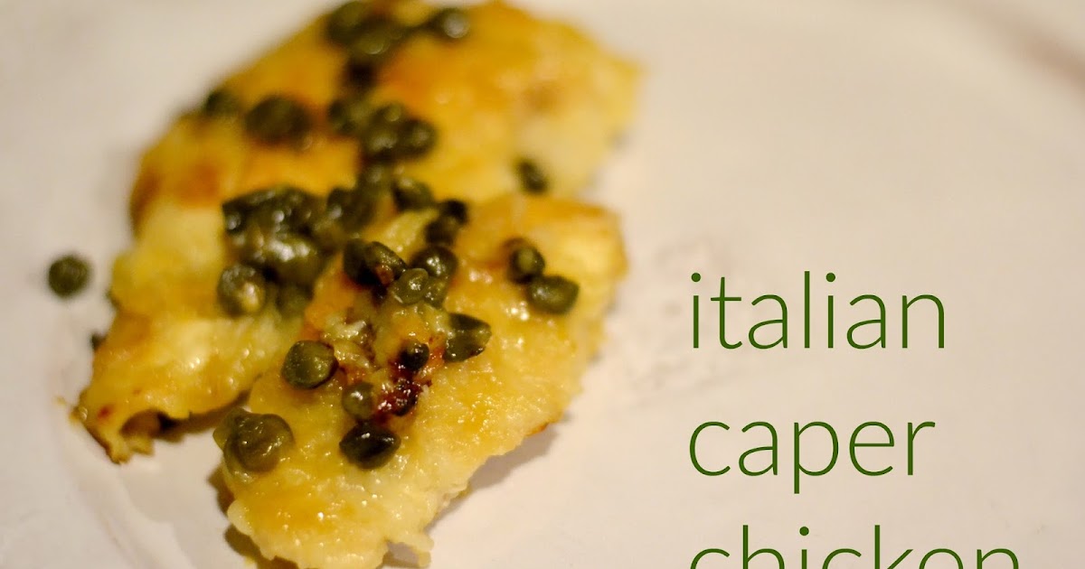 SMIDGE OF THIS Italian Caper Chicken Recipe (My GoTo)