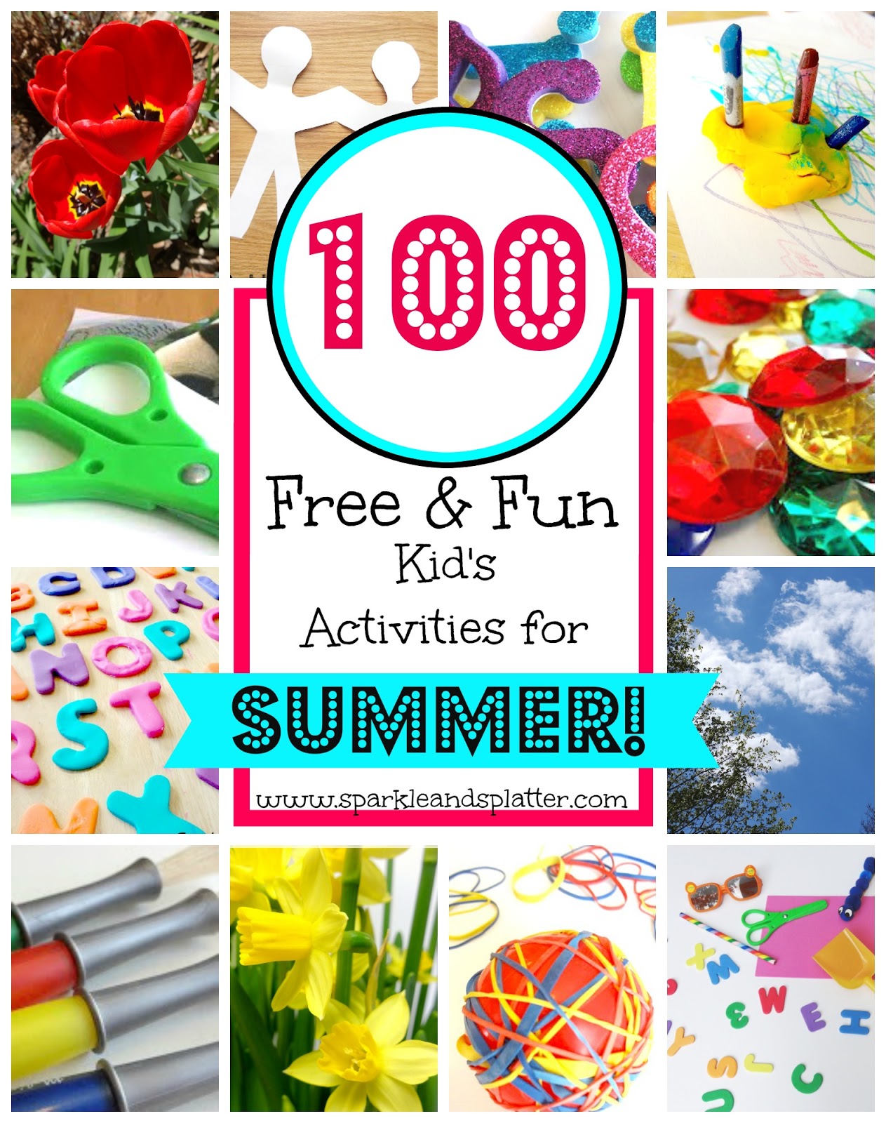 Sparkle and Splatter 100 Fun and FREE Things To Do With Kids This Summer!
