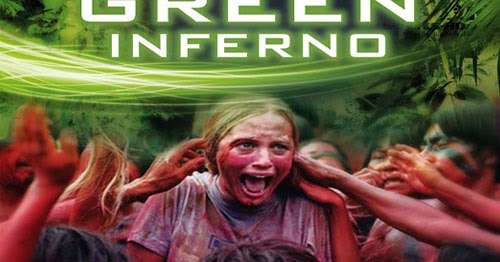 Watch New Free Movies Online : The Green Inferno 2014 American thriller