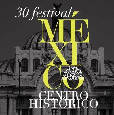 30º Festival del Centro Histórico Cd de Mexico 2014 