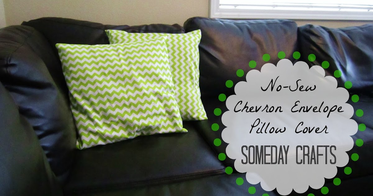 Someday Crafts NoSew Chevron Envelope Pillow Covers