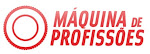 MÁQUINA DE PROFISSÕES