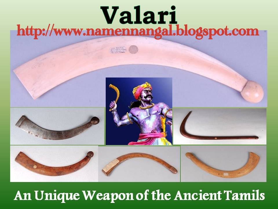 Tamil Culture and Tradition OUR DREAMS Valari A Uniqye Weapon of