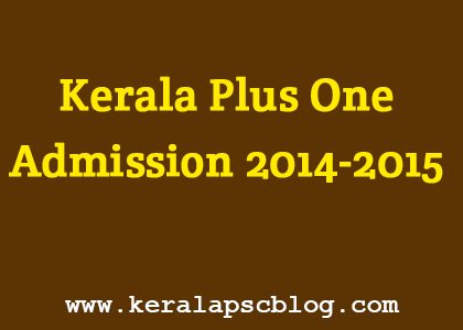 www.hscap.kerala.gov.in Kerala Plus One Admission 2014 www.hscap.kerala.gov.in Kerala Plus One Admission 2014