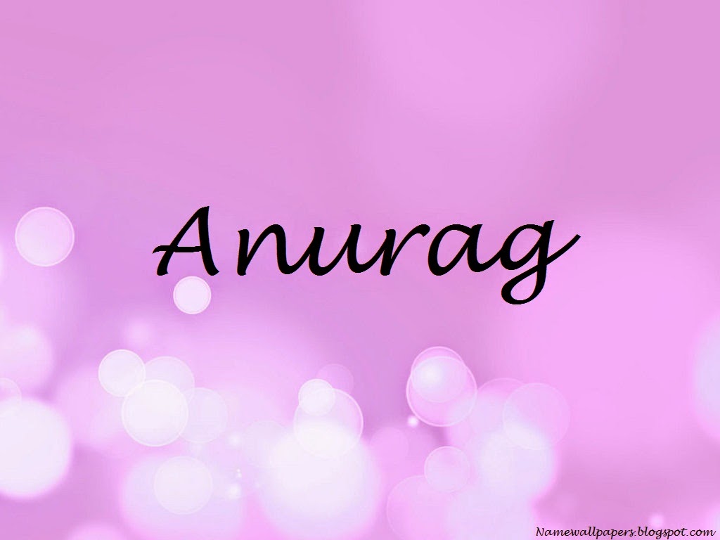 Anurag Name Wallpapers Anurag ~ Name Wallpaper Urdu Name Meaning Name