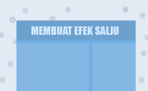 Cara Membuat Efek Salju di Blog, Serta Efek Bintang dan Daun Berjatuhan