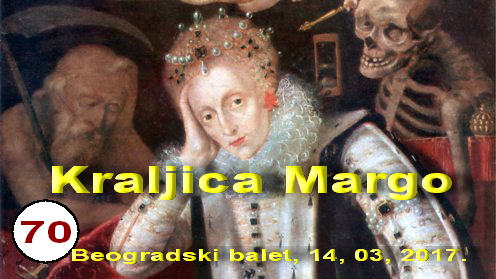 Kraljica Margo, Beogradski balet, muzika Goran Bregović, Koreograf i režija Krunoslav Simić.