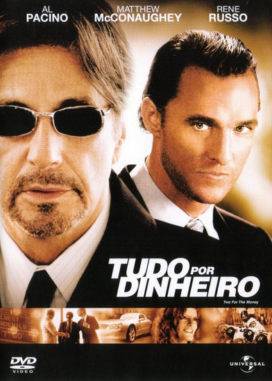 Filme Tudo Por Dinheiro Two For The Money Dublado AVI DVDRip Filme Tudo Por Dinheiro Two For The Money Dublado AVI DVDRip