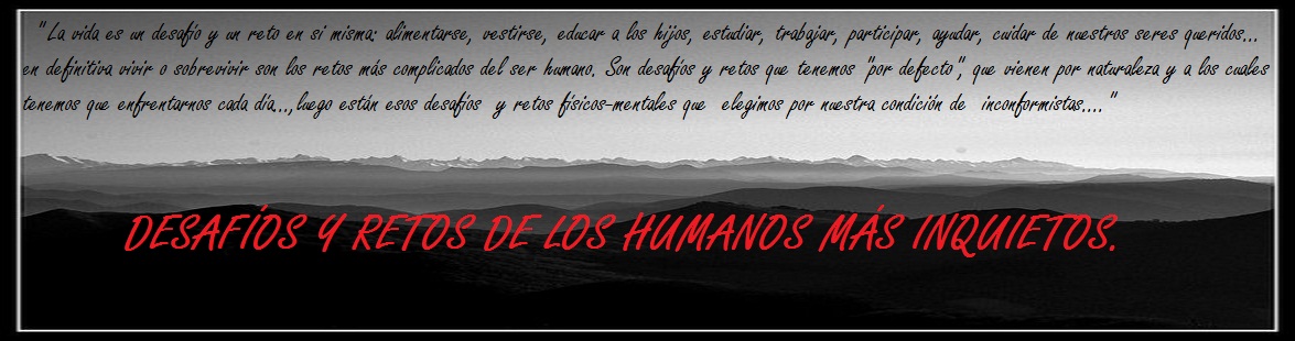 Desafíos y retos de los humanos más inquietos. 